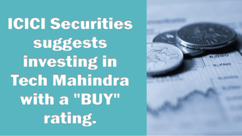 Read more about the article Tech Mahindra: ICICI Securities recommends a “BUY”